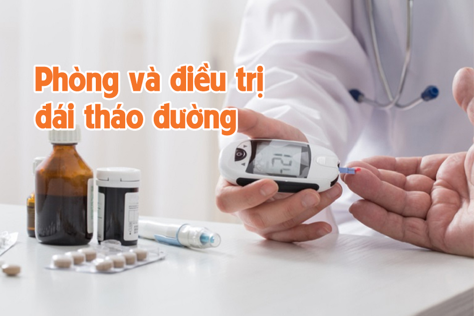 Các biện pháp phòng và điều trị đái tháo đường 