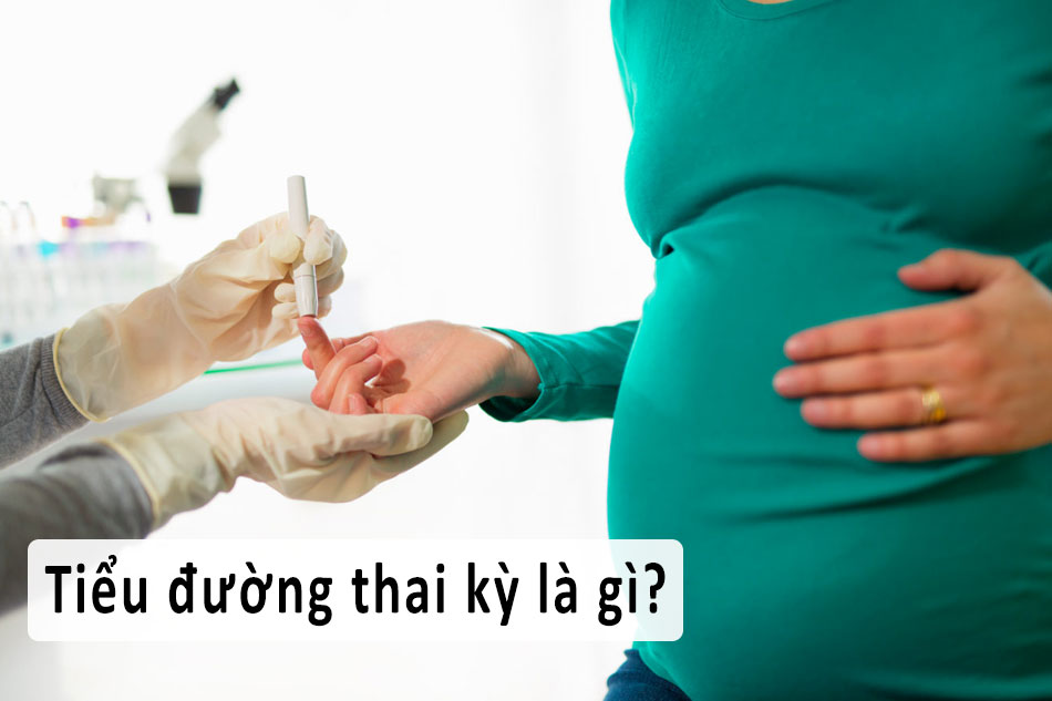 Tiểu đường thai kỳ là gì?